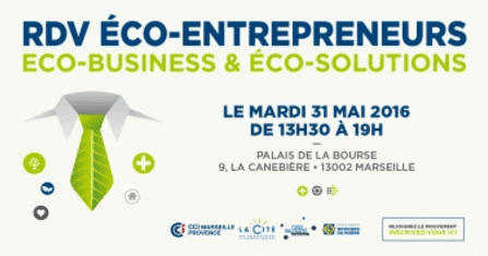 éco-entrepreneurs, La 2e édition du Rendez-vous des éco-entrepreneurs se tiendra à la Bourse, Made in Marseille