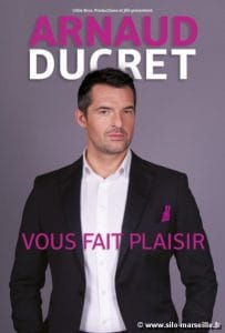 , Arnaud Ducret de passage à Marseille pour les dernières dates de son spectacle, Made in Marseille