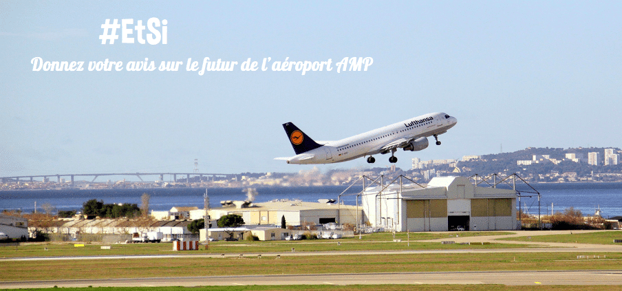 aéroport, L&rsquo;aéroport Marseille Provence va se transformer avec l&rsquo;aide des habitants !, Made in Marseille