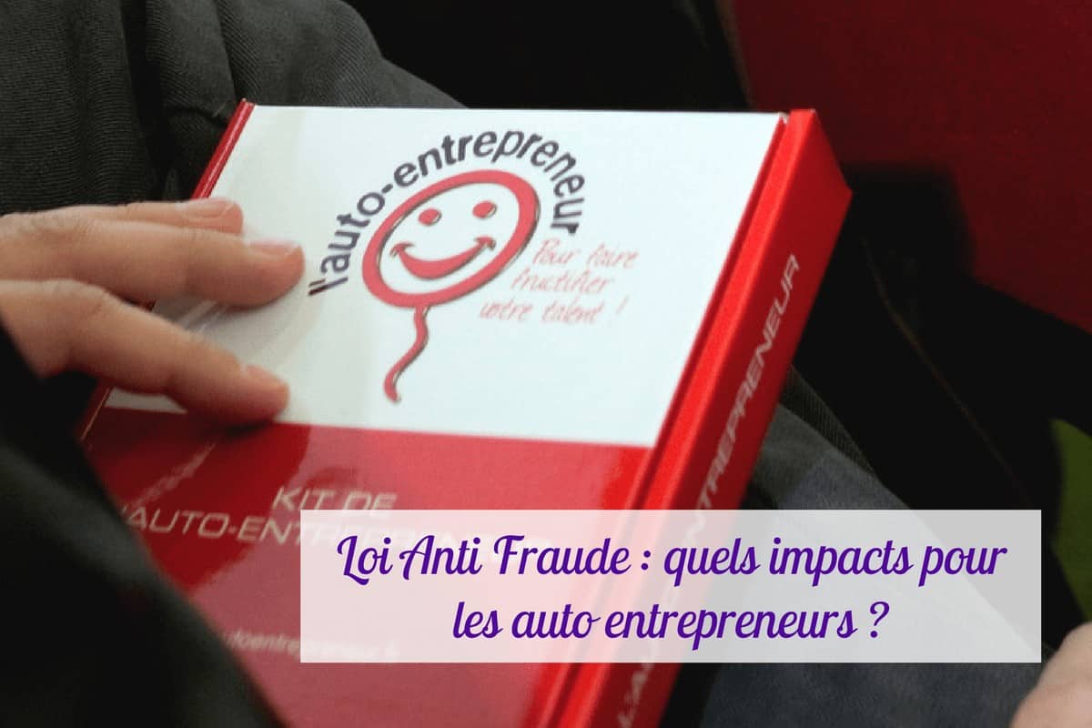 , Loi Anti Fraude : quels impacts pour les auto entrepreneurs ?, Made in Marseille