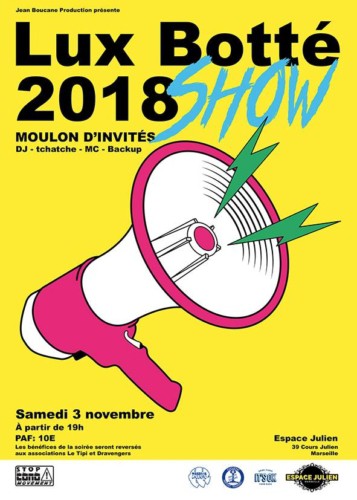 , Moulon d&rsquo;invités pour le Lux Botté Show à l&rsquo;Espace Julien, Made in Marseille