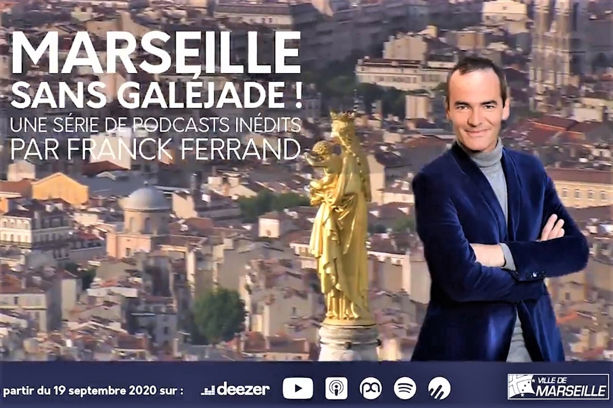 , Podcast : Franck Ferrand raconte les dessous de l&#8217;Histoire de Marseille, Made in Marseille
