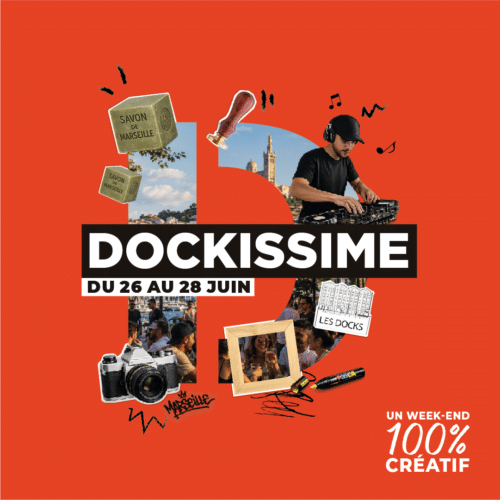 Dockissime, Dockissime, trois jours d&rsquo;animations cr&eacute;atives aux Docks Village ce week-end, Made in Marseille
