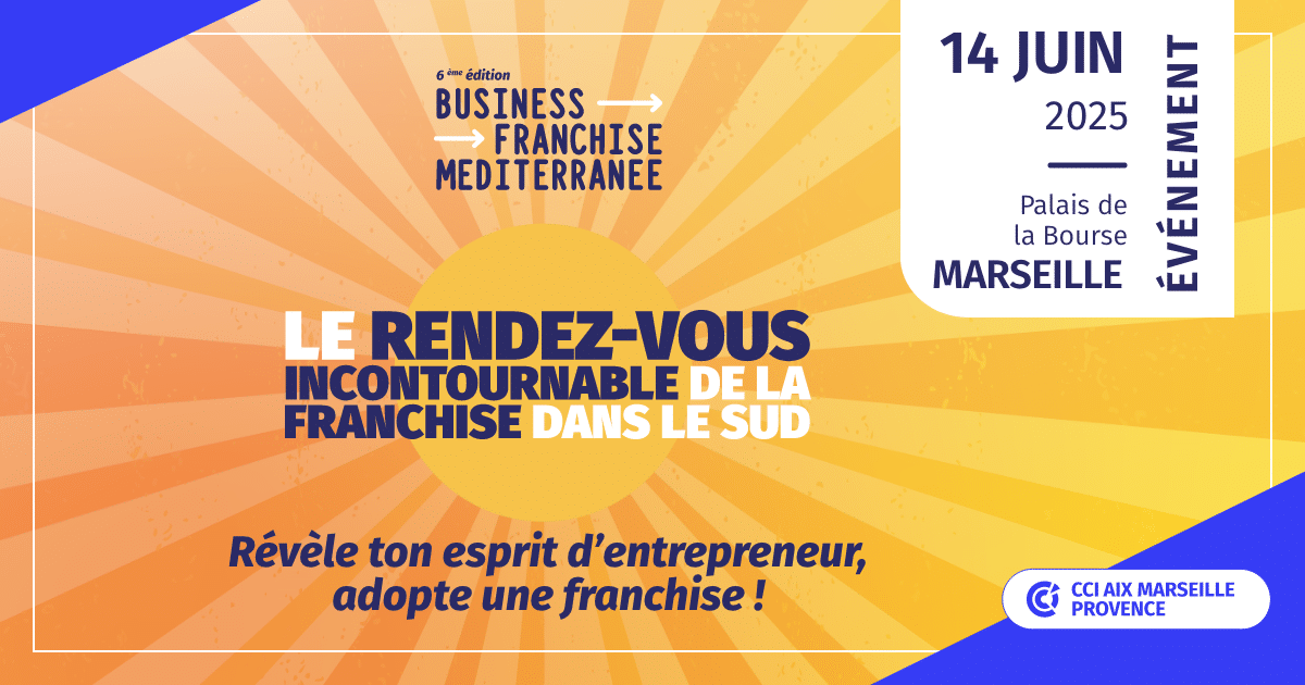 franchise, Business Franchise Méditerranée : le salon de la franchise dans le Sud, Made in Marseille