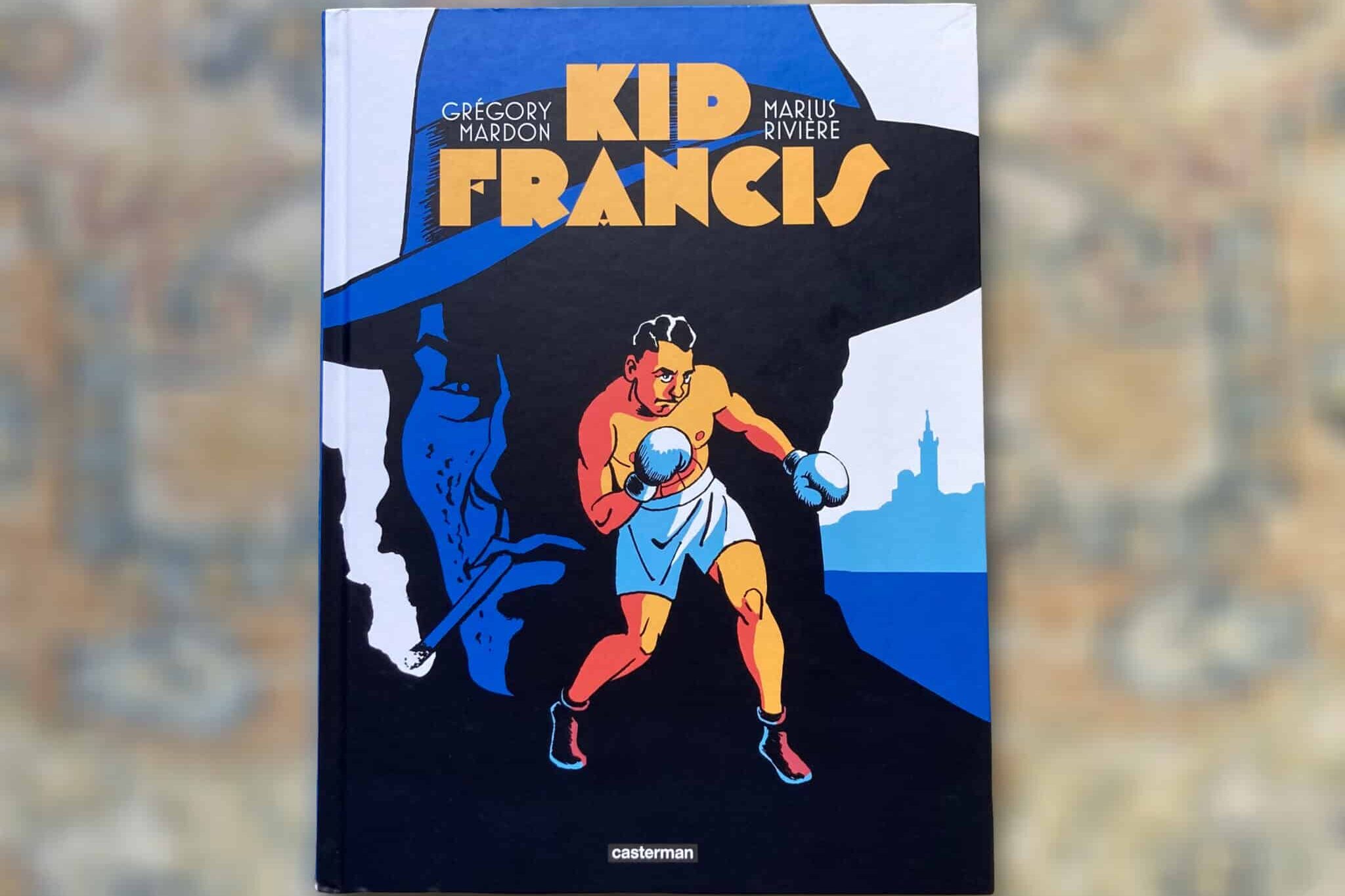Kid Francis, Kid Francis, le destin tragique d’un champion de boxe marseillais raconté en bande dessinée, Made in Marseille