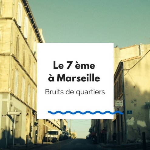 Balade, [Guide de Marseille] Balade à la découverte du 7e arrondissement, Made in Marseille