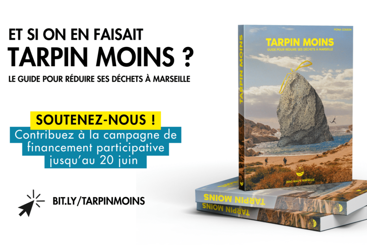 tarpin moins, Le Tarpin moins, un guide pour réduire ses déchets à Marseille, Made in Marseille
